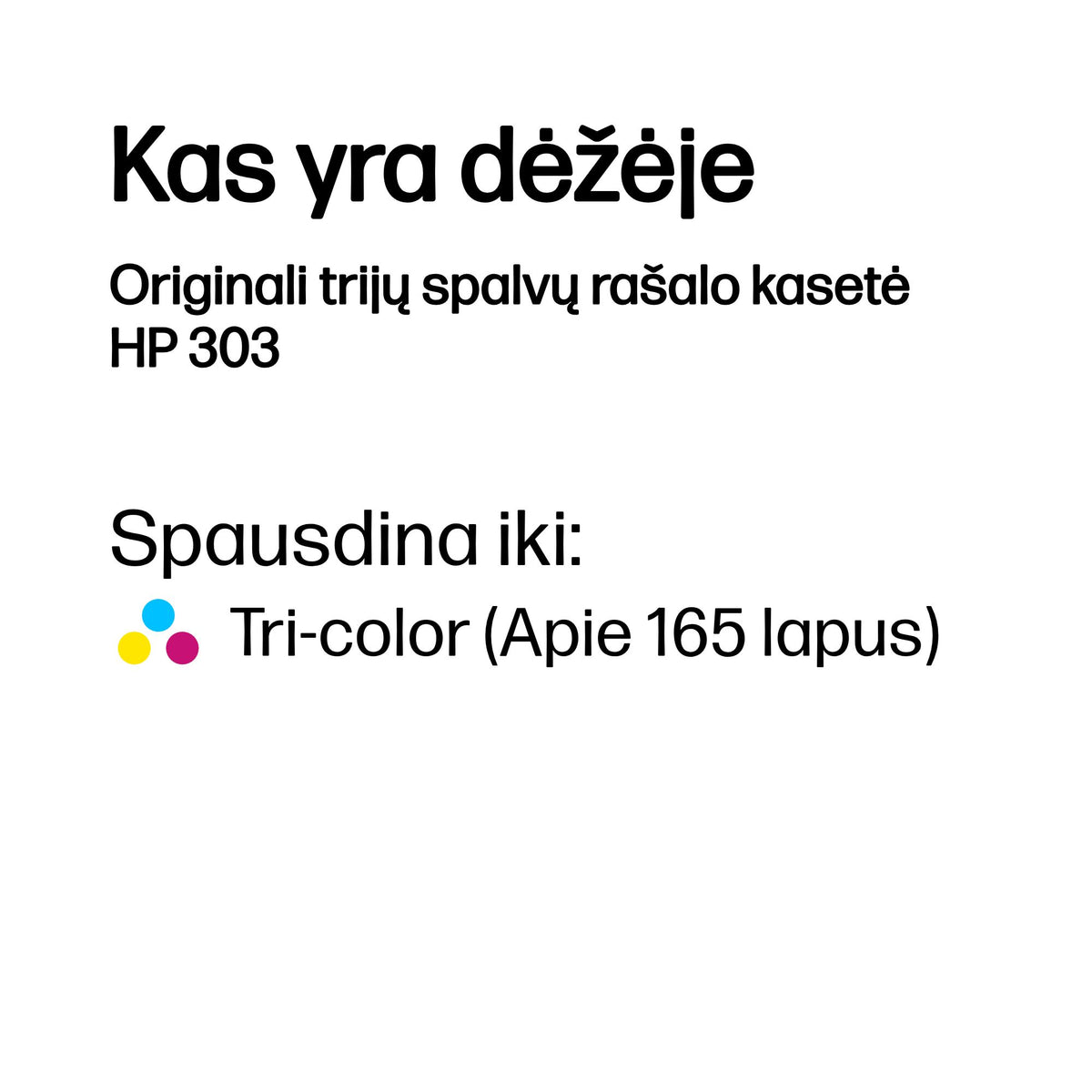 HP 303 Tri-color (T6N01AE) Rašalinė kasetė, CMY